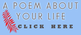 A poem about your life. Click Here.